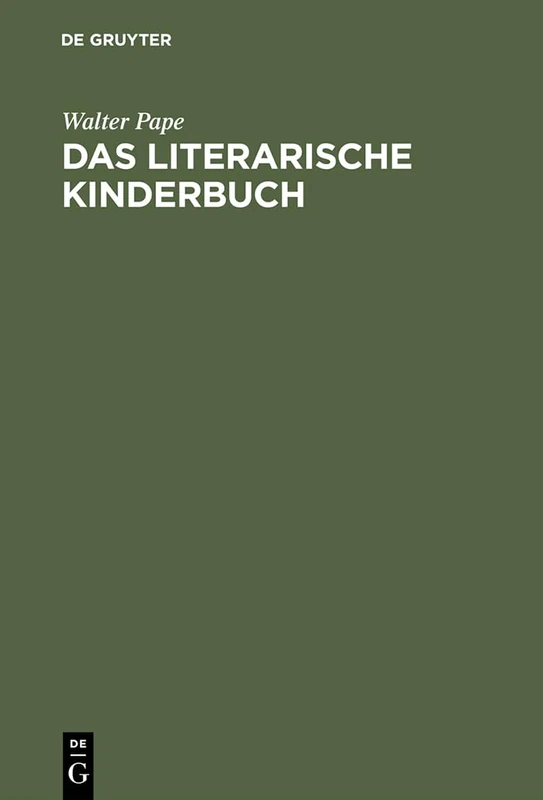 De Gruyter - Das literarische Kinderbuch: Studien