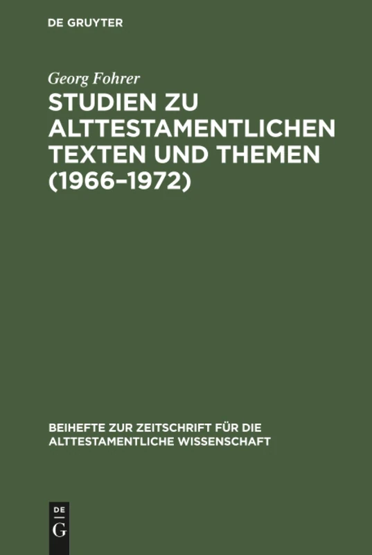 Studien zu alttestamentlichen Texten und Themen (1966-1972): 155 (Beihefte Zur Zeitschrift Für die Alttestamentliche Wissensch)