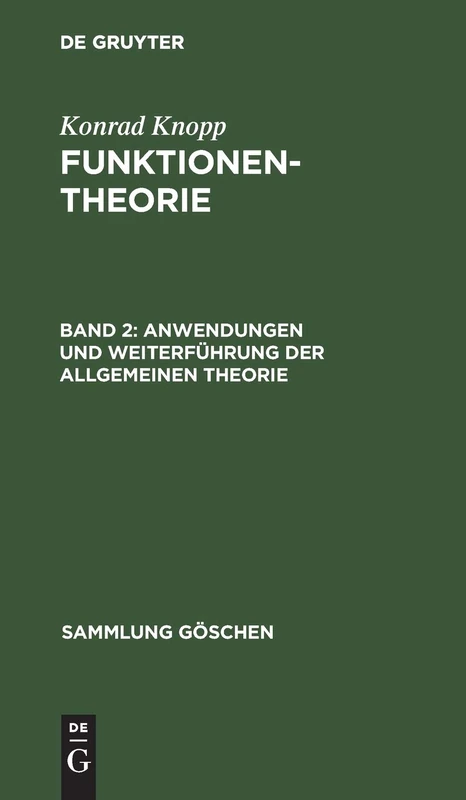 Anwendungen und Weiterführung der allgemeinen Theorie: 2126 (Sammlung Göschen)