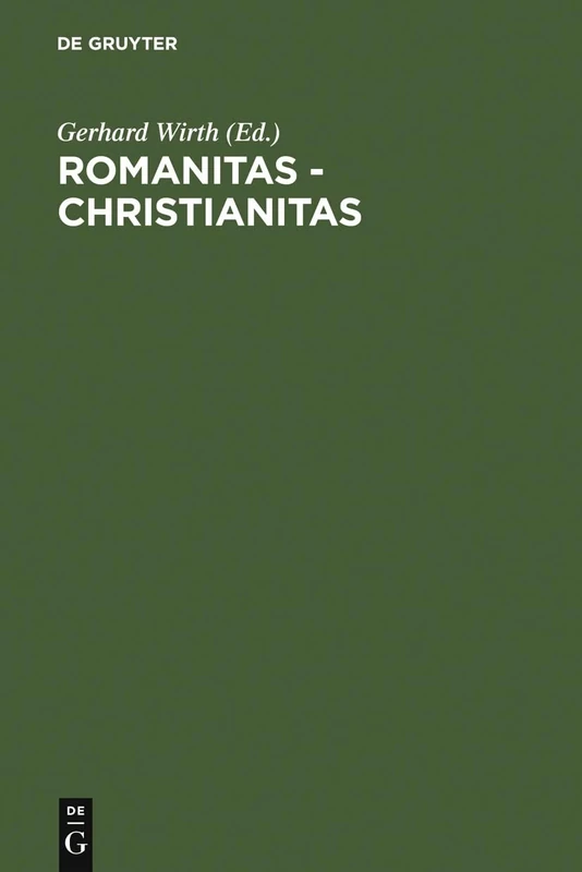 Romanitas - Christianitas: Untersuchungen zur Geschichte und Literatur der römischen Kaiserzeit. Johannes Straub zum 70. Geburtstag am 18. Oktober 1982 gewidmet - Image 1