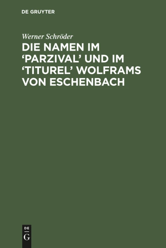 Die Namen im 'Parzival' und im 'Titurel' Wolframs von Eschenbach - Image 1