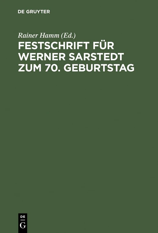 De Gruyter - Festschrift fur Werner Sarstedt zum 70. Geburtstag