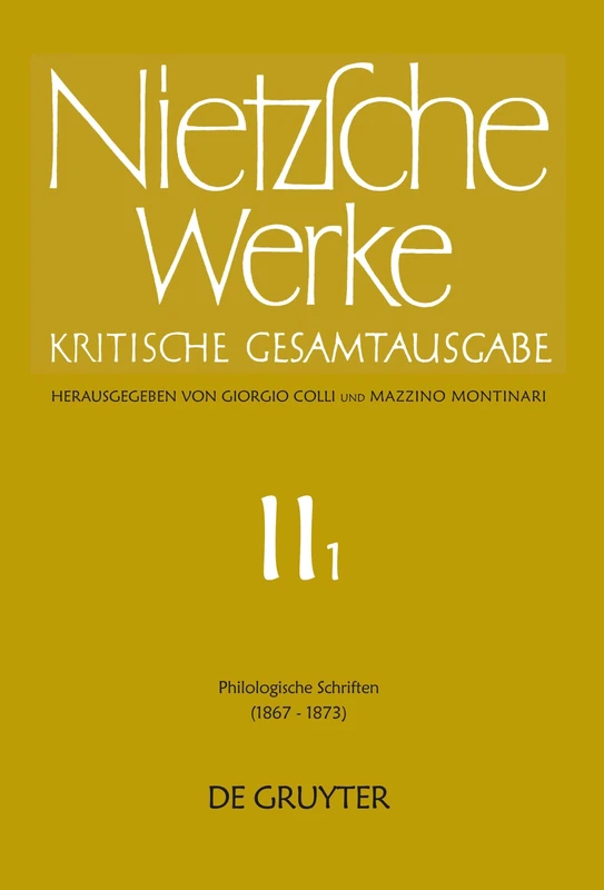Philologische Schriften: (1867 - 1873): 11