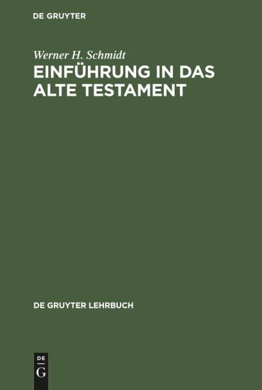 Einführung in das Alte Testament (De Gruyter Lehrbuch)