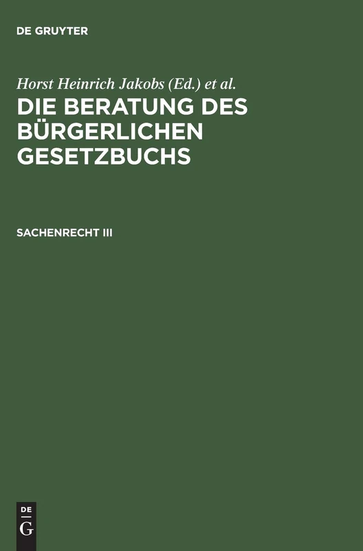 Die Beratung des Bürgerlichen Gesetzbuchs, Sachenrecht III: Grundbuchordnung: 3