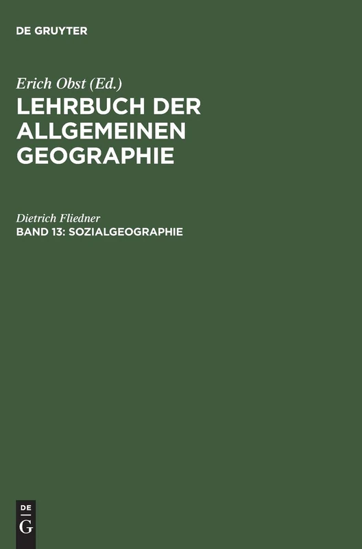 Lehrbuch der Allgemeinen Geographie, Band 13, Sozialgeographie