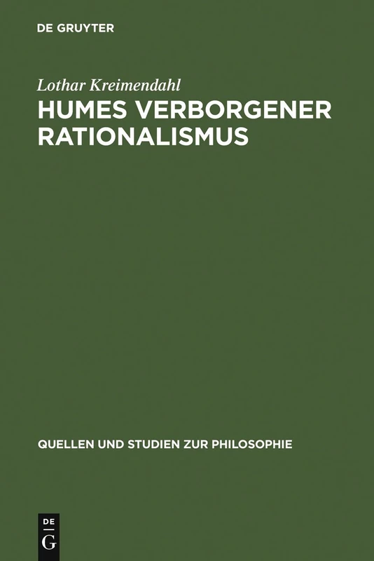 Humes Verborgener Rationalismus: 17 (Quellen Und Studien Zur Philosophie)