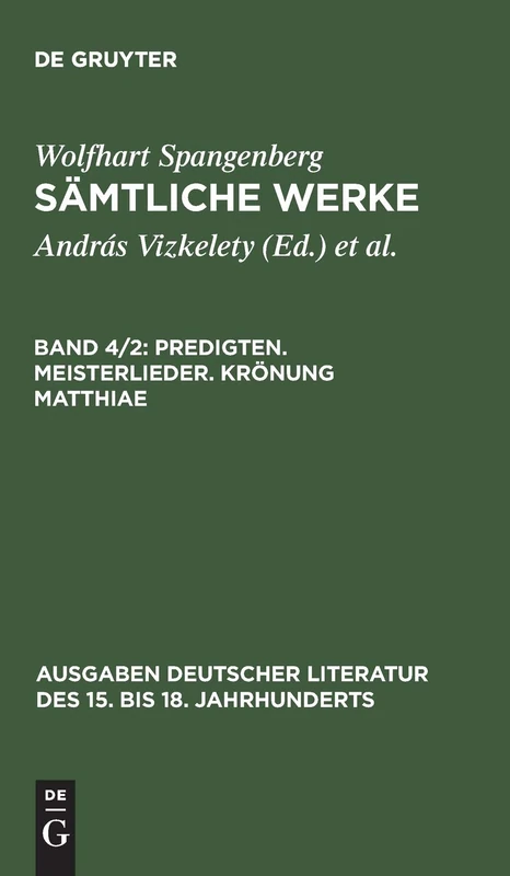 Predigten. Meisterlieder. Krönung Matthiae: Predigten. Meisterlieder. Krönung Matthiae: 103 (Sämtliche Werke, Band 4/2)