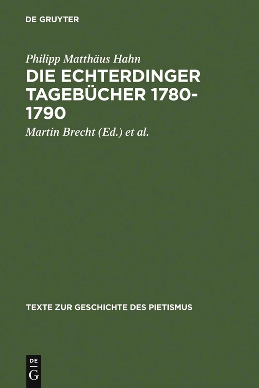 Die Echterdinger Tagebücher 1780-1790: 2 (Texte Zur Geschichte Des Pietismus)