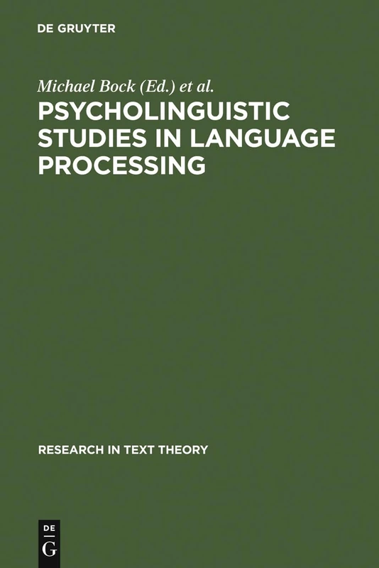 Psycholinguistic Studies in Language Processing: 7 (Research in Text Theory, 7)