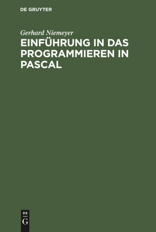 Einführung in das Programmieren in PASCAL: Einf I D Programmieren I Pascal Lg 2a