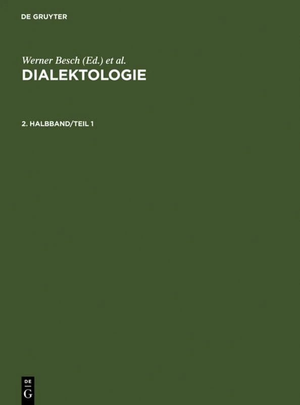 Dialektologie. 2. Halbband: 1/2 (Handbücher zur Sprach- und Kommunikationswissenschaft / Handbooks of Linguistics and Communication Science [HSK], 1/2)
