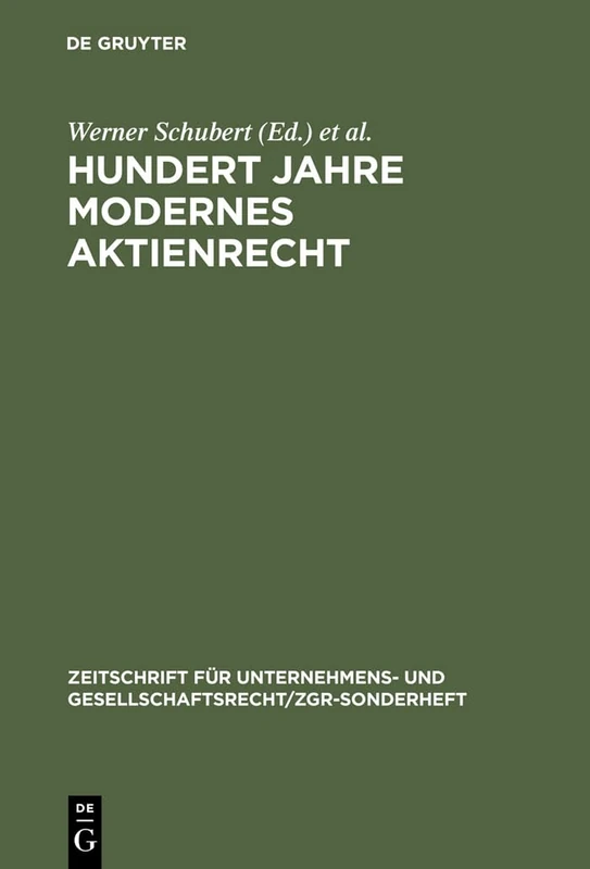 De Gruyter Hundert Jahre Modernes Aktienrecht - ZGR Vol 4