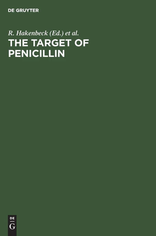 The Target of Penicillin: The Murein Sacculus of Bacterial Cell Walls Architecture and Growth. Proceedings International FEMS Symposium Berlin (West), Germany, March 13–18, 1983 - Image 1