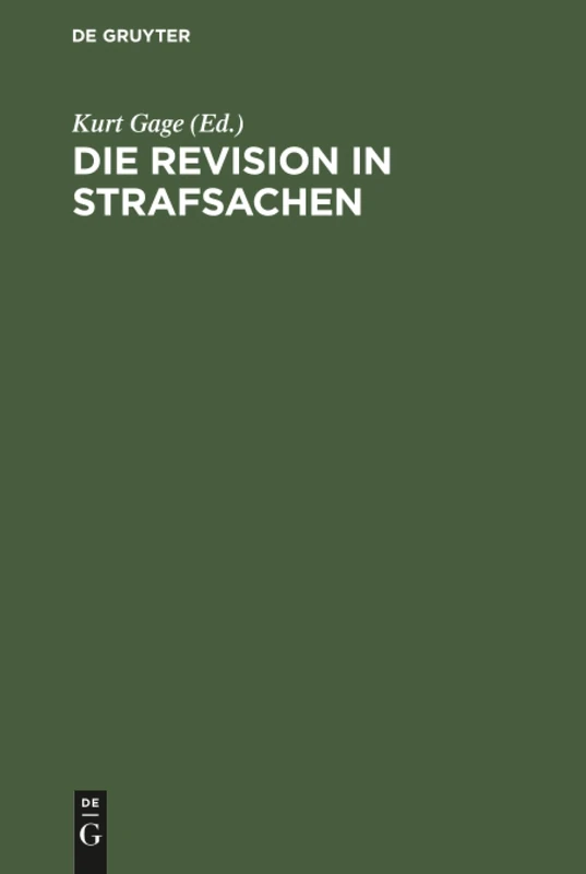 De Gruyter - Die Revision in Strafsachen Law Book