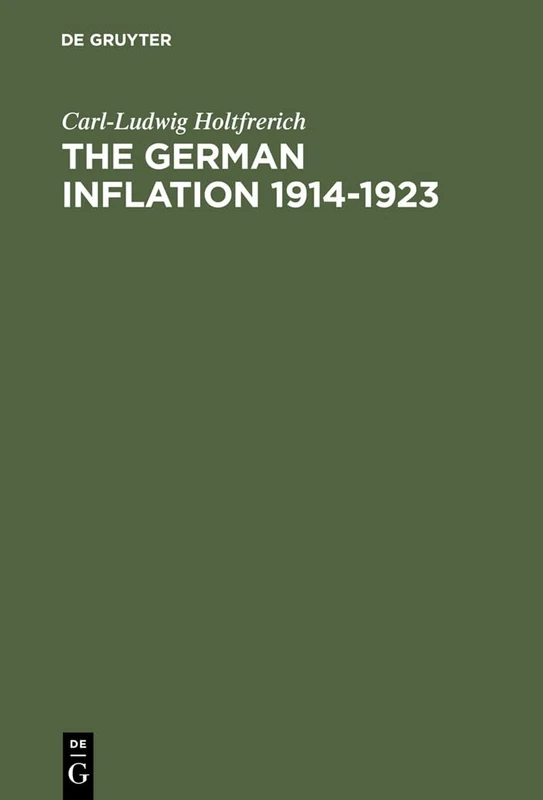 The German Inflation 1914-1923: Causes and Effects in International Perspective