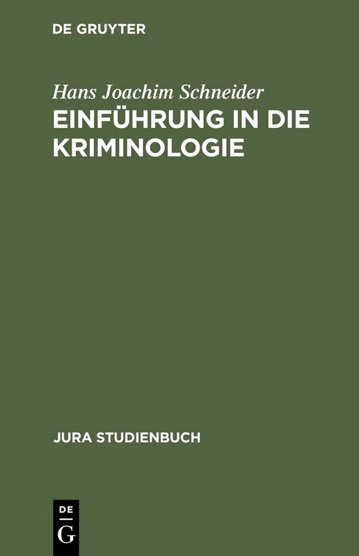 Einführung in Die Kriminologie (Jura Studienbuch)