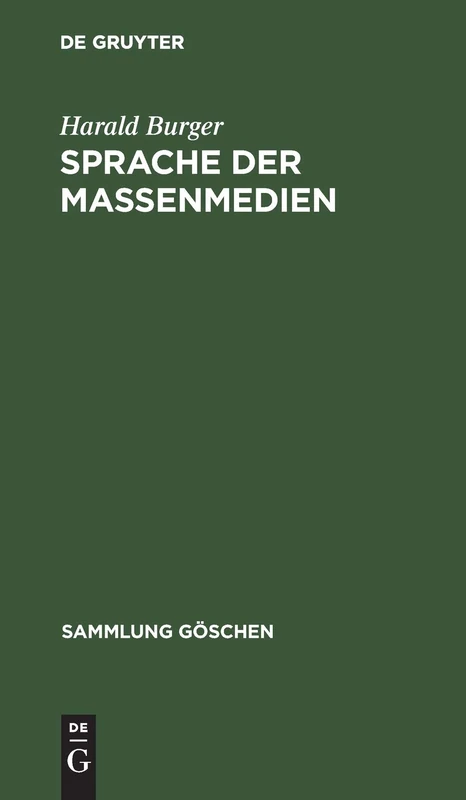Sprache der Massenmedien: 2225 (Sammlung goschen, 2225)
