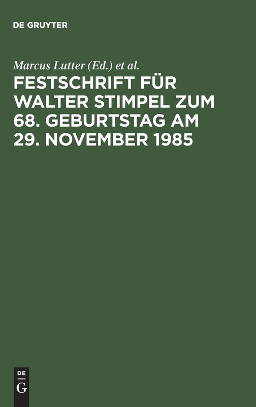 De Gruyter - Festschrift Fur Walter Stimpel (1985 Law Book)