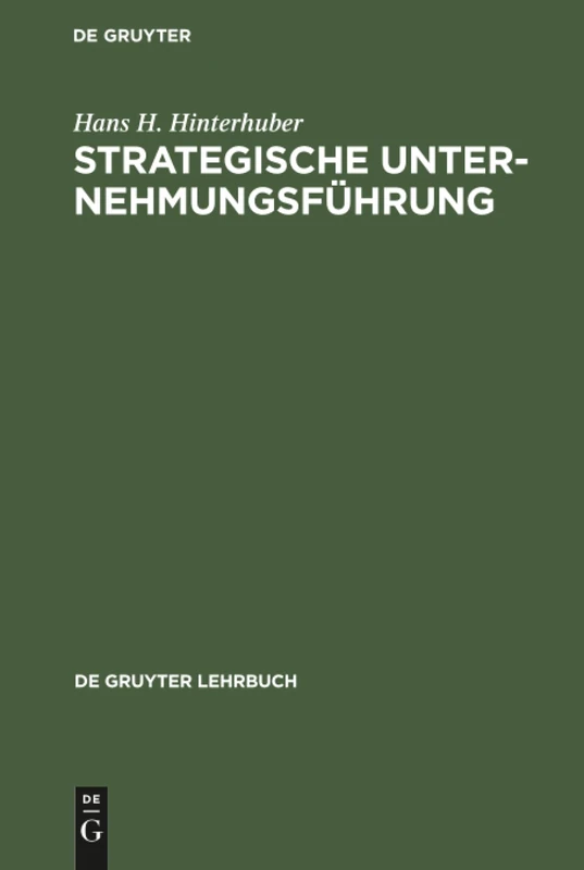 Strategische Unternehmungsführung (De Gruyter Lehrbuch)