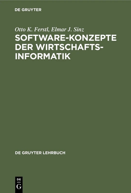 Software-Konzepte der Wirtschaftsinformatik (de Gruyter Lehrbuch)