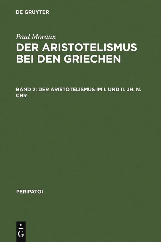 Der Aristotelismus im I. und II. Jh. n.Chr: 6 (Peripatoi)