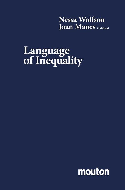 Language of Inequality: 36 (Contributions to the Sociology of Language [CSL], 36)