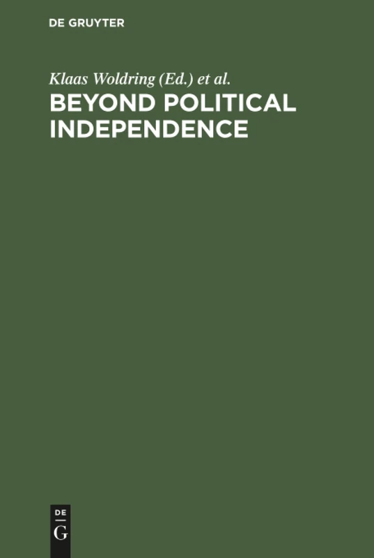 Beyond Political Independence: Zambia’s Development Predicament in the 1980s (NEW BABYLON, STUDIES IN THE SOCIAL SCIENCES)