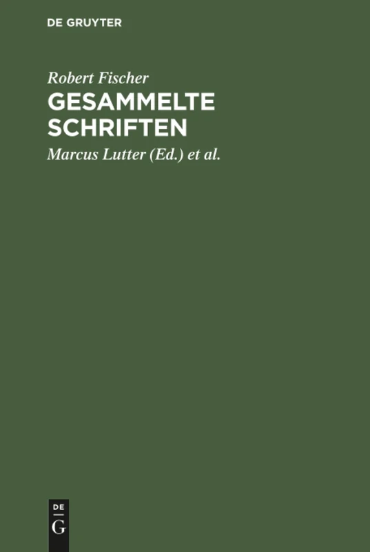 Gesammelte Schriften: Grundfragen revisionsgerichtlicher Rechtsprechung und Beiträge zum Gesellschaftsrecht