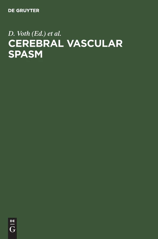 Cerebral vascular spasm: A new diagnostic and neurosurgical approach, based on advances in neuropharmacology and neurosciences