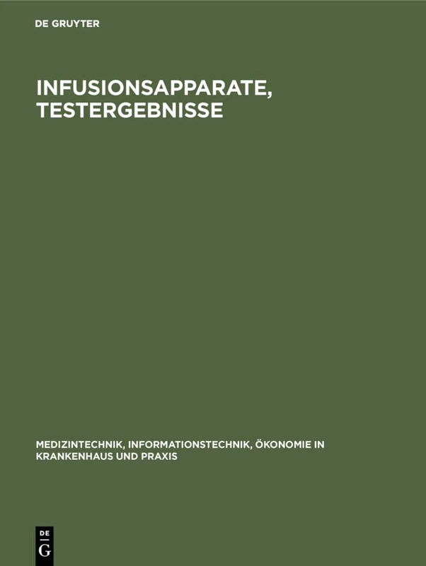 Infusionsapparate, Testergebnisse: 1 (Medizintechnik, Informationstechnik, Ökonomie in Krankenhaus) - Image 1
