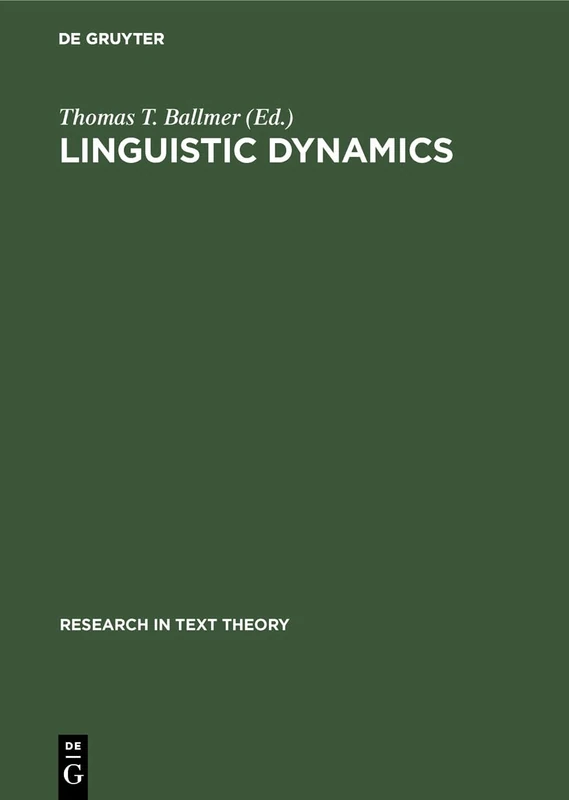 Linguistic Dynamics: Discourses, Procedures and Evolution: 9 (Research in Text Theory, 9)