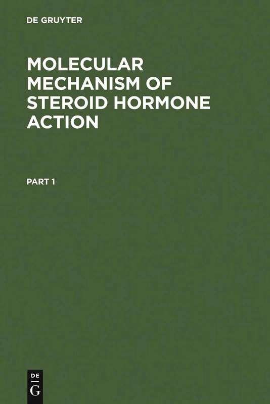 Molecular Mechanism of Steroid Hormone Action: Recent Advances