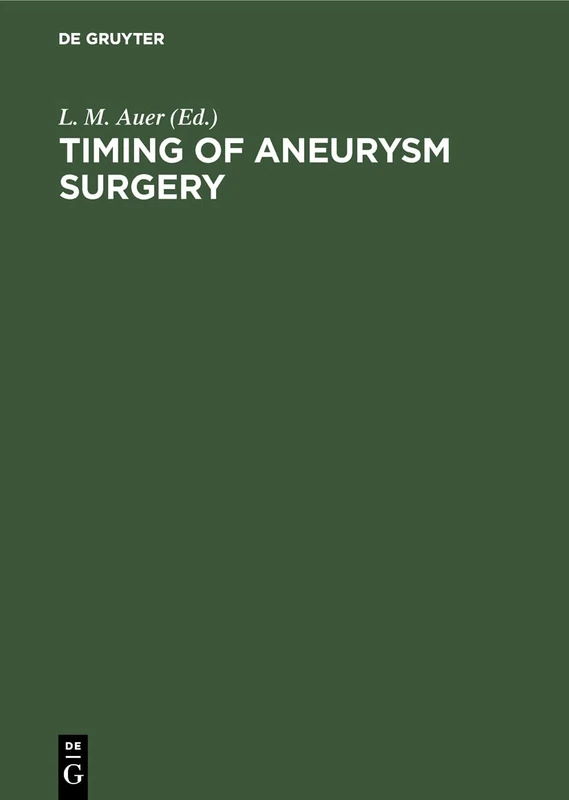 Timing of Aneurysm Surgery: Proceedings of the Second International Symposium "Cerebral Aneurysm Surgery in the Acute Stage" Sept. '84