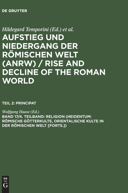 Religion (Heidentum: Römische Götterkulte, Orientalische Kulte in der römischen Welt [Forts.]): 17.4 (AUFSTIEG UND NIEDERGANG DER ROMISCHEN WELT)