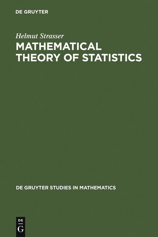 De Gruyter Mathematical Theory of Statistics - Volume 7