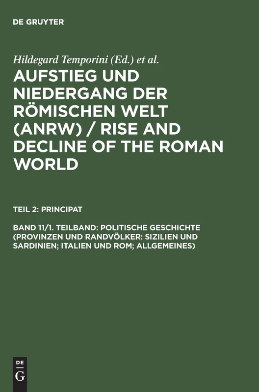 Politische Geschichte (Provinzen und Randvölker: Sizilien und Sardinien; Italien und Rom; Allgemeines): Sizilien und Sardinien