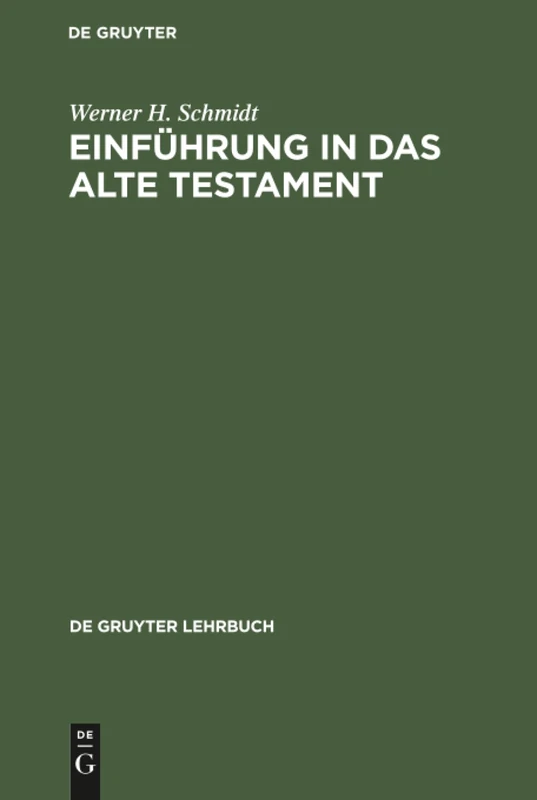 Einführung in das Alte Testament: Dritte Erweiterte Auflage (de Gruyter Lehrbuch)