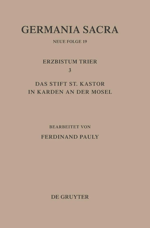 Die Bistümer der Kirchenprovinz Trier. Das Erzbistum Trier III. Das Stift St. Kastor in Karden an der Mosel: 3