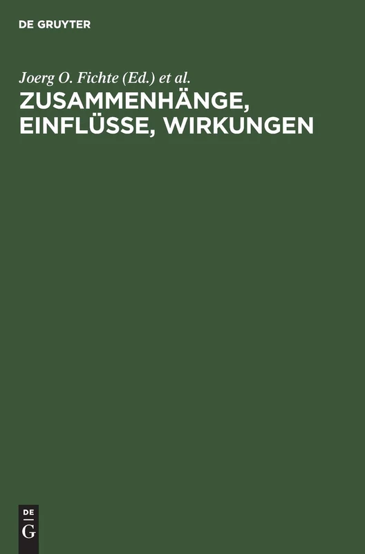 Zusammenhänge, Einflüsse, Wirkungen: Kongreßakten Zum Ersten Symposium Des Mediävistenverbandes in Tübingen, 1984