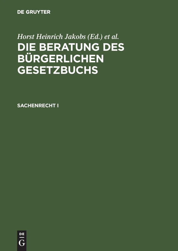 Die Beratung des Bürgerlichen Gesetzbuchs, Sachenrecht I: §§ 854-1017: 1