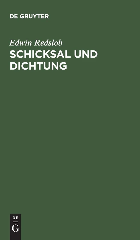 Schicksal und Dichtung: Goethe Aufsatze