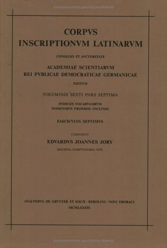 [1] Notae Numerorum. Vocabula Cum Encliticis -Que, -St, -Ve Composita. [2] Quibus Locis Inveniantur Additamenta Titulorum Voluminis VI Corporis Inscriptionum Latinarum
