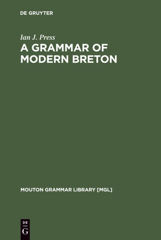 De Gruyter Mouton - A Grammar of Modern Breton: 2 (MGL, 2)