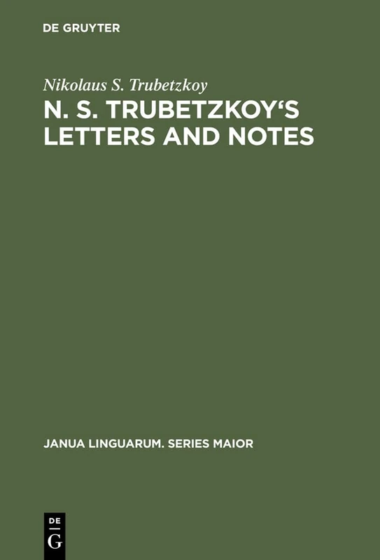 De Gruyter Mouton - N. S. Trubetzkoy's Letters and Notes 47