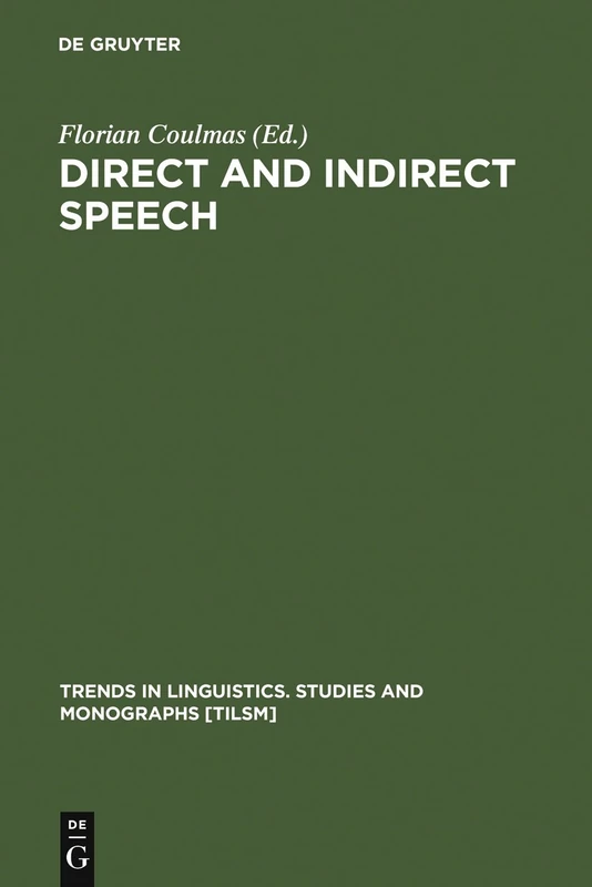 De Gruyter Mouton Direct and Indirect Speech: 31 Linguistics
