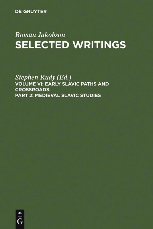 Medieval Slavic Studies (Selected Writings)