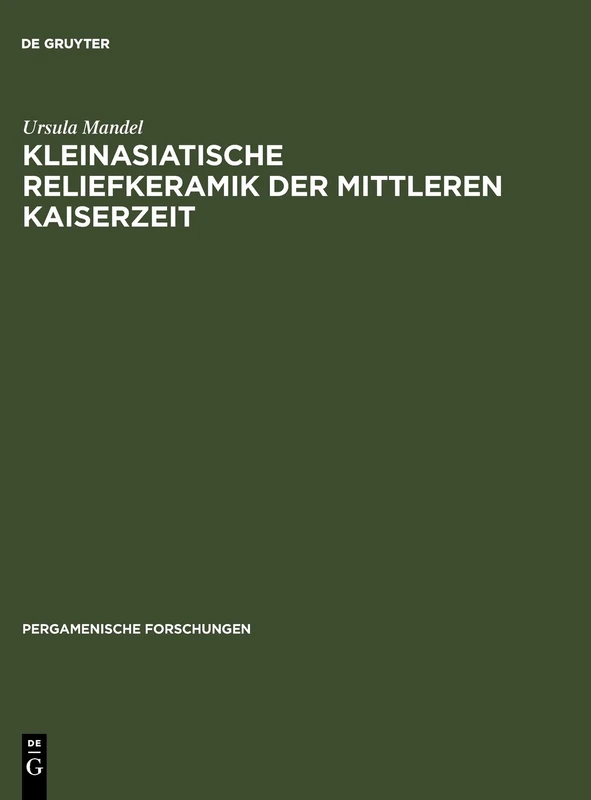 Kleinasiatische Reliefkeramik der mittleren Kaiserzeit: Die 'Oinophorengruppe' und Verwandtes (Pergamenische Forschungen, 5) - Image 1