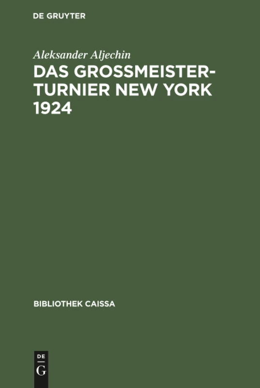 Das Grossmeister-Turnier New York 1924 (Bibliothek Caissa) - Image 1