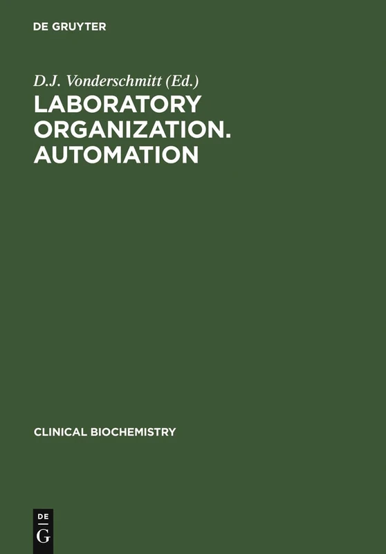Laboratory Organization. Automation: 4 (Clinical Biochemistry, 4)